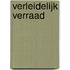 Verleidelijk verraad