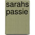 Sarahs passie