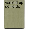 Verliefd op de liefde door H. Fuhrmann