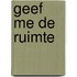 Geef me de ruimte