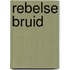 Rebelse bruid