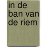 In de ban van de riem door J. Kenner