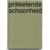 Prikkelende schoonheid door J. Lynnford