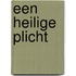 Een heilige plicht