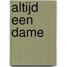 Altijd een dame by S. Sala