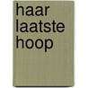 Haar laatste hoop door L.F. Dyer