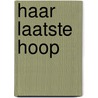 Haar laatste hoop by L.F. Dyer