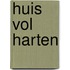Huis vol harten