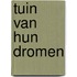 Tuin van hun dromen