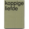 Koppige liefde by F. Hughes