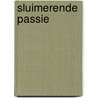 Sluimerende passie by C. Dean