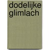 Dodelijke glimlach door C. Hughes
