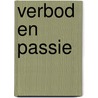 Verbod en passie door J. Beverley