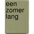 Een zomer lang