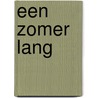 Een zomer lang door J. Gill