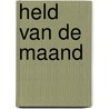 Held van de maand by S. Chastain