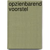 Opzienbarend voorstel by A. Patrick