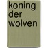 Koning der wolven