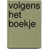 Volgens het boekje door C. Dorsey