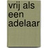 Vrij als een adelaar