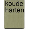 Koude harten door Keast