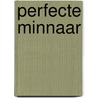 Perfecte minnaar door Pickart
