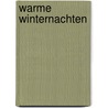 Warme winternachten door Anton Gill