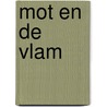 Mot en de vlam by Pearl S. Buck