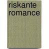 Riskante romance door Shapiro