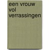 Een vrouw vol verrassingen by M. Soule
