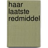 Haar laatste redmiddel by D. Lynn