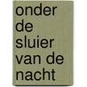 Onder de sluier van de nacht by Sally Morgan