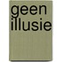 Geen illusie