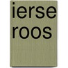 Ierse roos door Grasso
