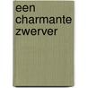 Een charmante zwerver door G. Douglas