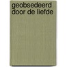 Geobsedeerd door de liefde by Roger Barlow