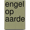 Engel op aarde door Thomas Ross