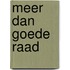 Meer dan goede raad