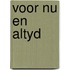 Voor nu en altyd