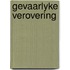 Gevaarlyke verovering