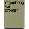 Regenboog van dromen door Pickart