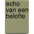 Echo van een belofte