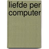 Liefde per computer door Pickart