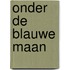 Onder de blauwe maan
