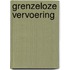 Grenzeloze vervoering