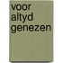 Voor altyd genezen