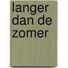 Langer dan de zomer by Ray