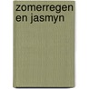 Zomerregen en jasmyn door Evanick