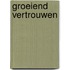 Groeiend vertrouwen