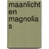 Maanlicht en magnolia s